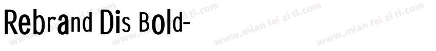 Rebrand Dis Bold字体转换